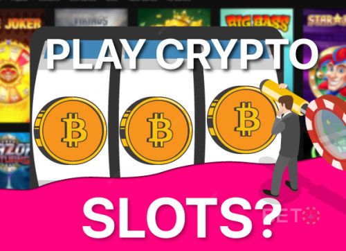 Why Play Crypto Slots: How They Are Changing Online Casinos