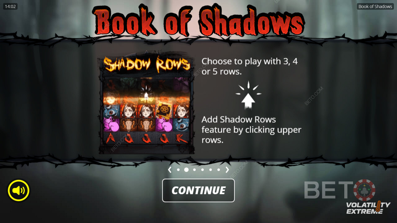 Unlock all 5 rows or play with just 3 rows in the Book of Shadows slot machine