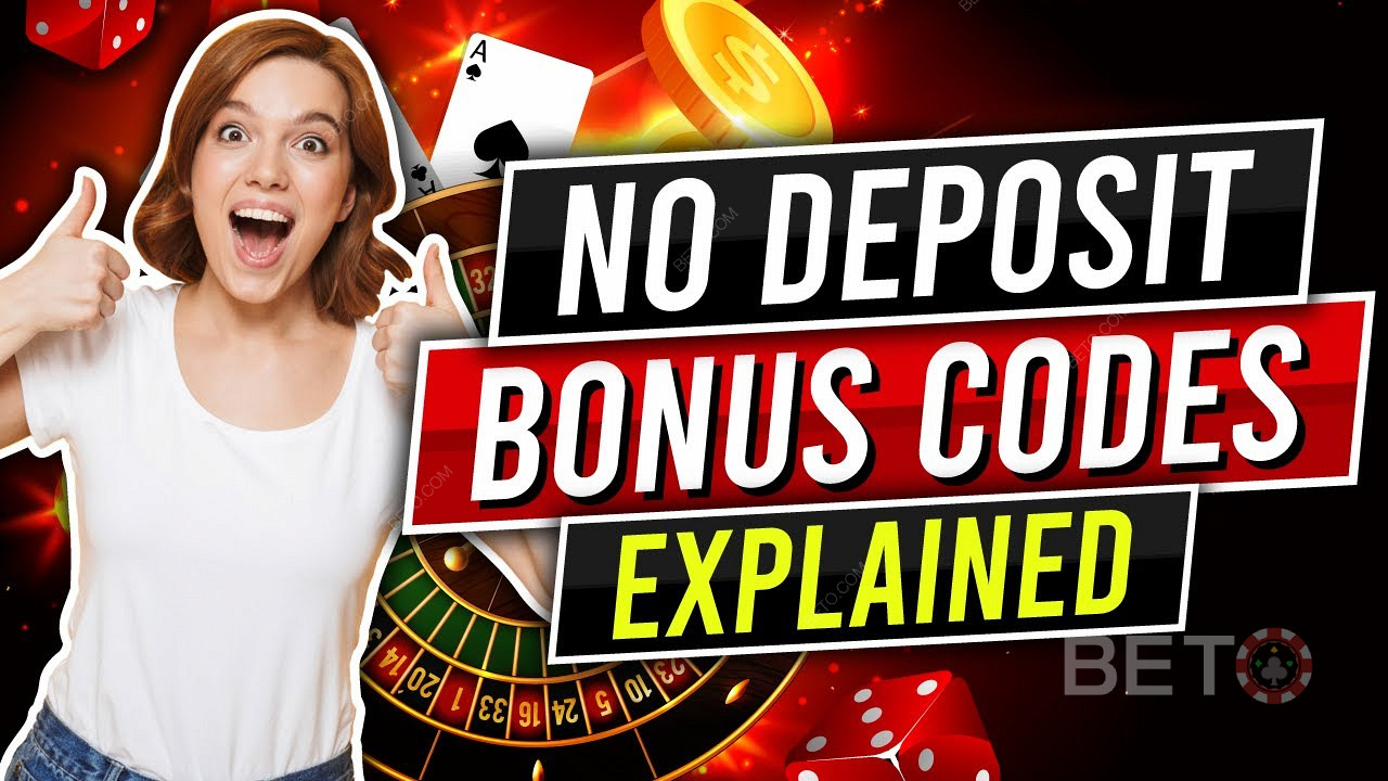 No Deposit Bonus Codes und wie ein Online Casino Bonus funktioniert.