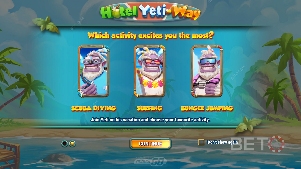 Experience the power of Scuba Diving Yeti, Surfing Yeti, and Bungee Jumping Yeti
