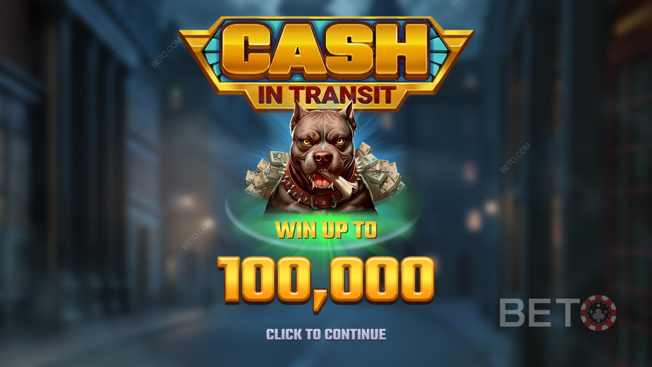 Win 10,000x Your bet in the Cash in Transit Slot!