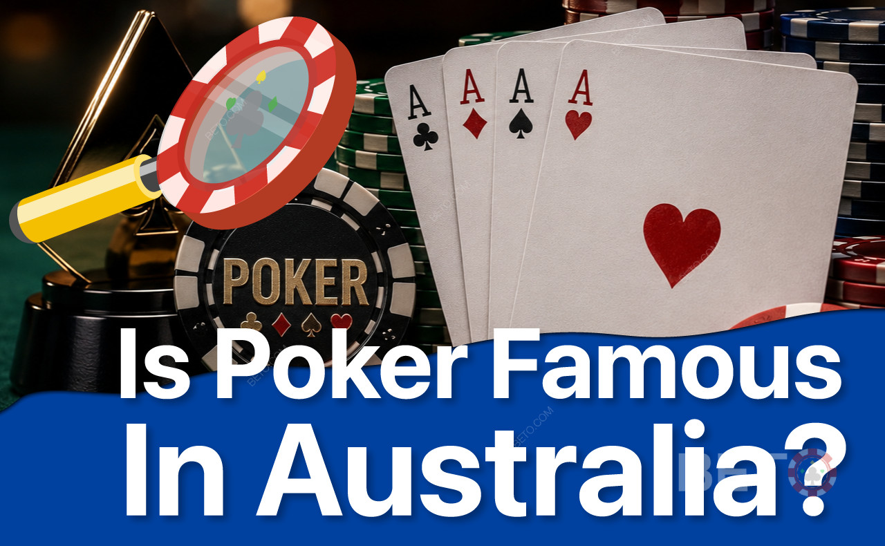 Is Poker Famous in Australia
