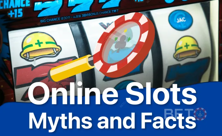 Online Slots Myths & Facts | Debunking Slot Misconceptions