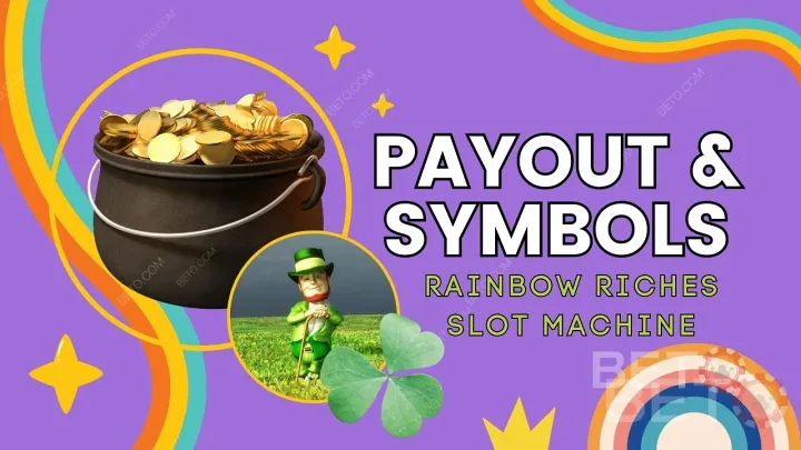 Payout and Symbols in The Rainbow Riches Game Explained