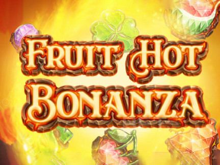 Fruit Hot Bonanza Demo