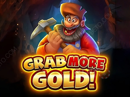 Grab More Gold!