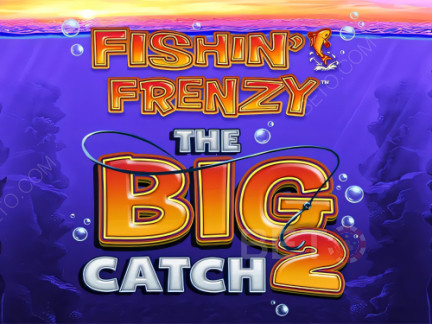 Fishin Frenzy The Big Catch 2 Demo