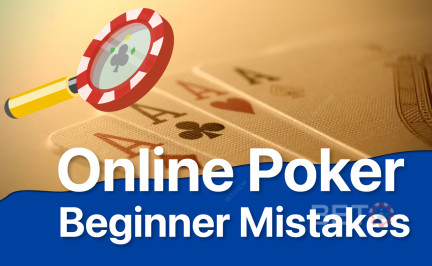 Common Mistakes New Online Poker Players Make