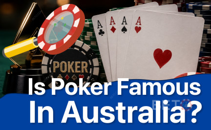 Is Poker Famous in Australia