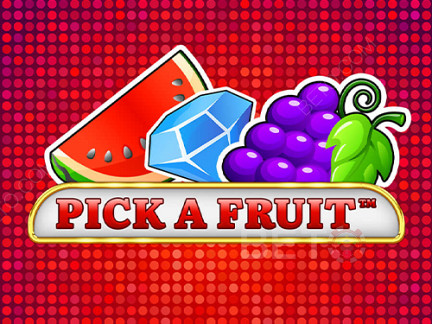 Pick a Fruit